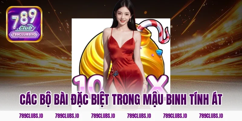 Các bộ bài đặc biệt trong mậu binh tính át